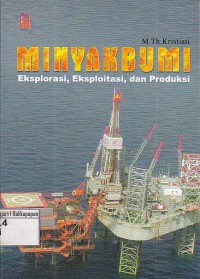 Image of Minyak Bumi Eksplorasi Ekxploitasi dan Produksi