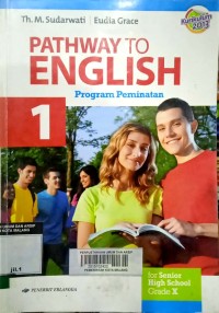 Image of PATHWAY TO ENGLISH Program Peminatan for Senior High School Grade X