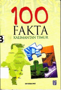 Image of 100 Fakta Kalimantan Timur