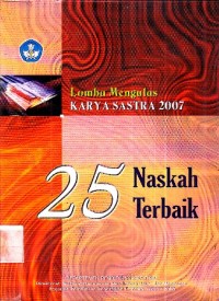 Image of Lomba Mengulas Karya Sastra 2007 25 Naskah Terbaik