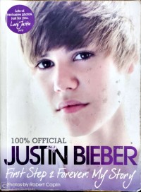 Image of 100% Official Justin Bieber First Step 2 Forever: My Story