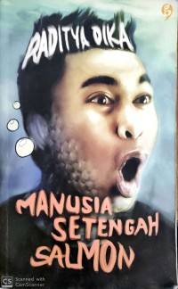 Image of Manusia Setengah Salmon