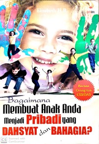 Image of Bagaimana Membuat Anak Anda Menjadi Pribadi yang Dahsyat dan Bahagia?