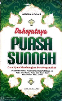 Image of Dahsyatnya Puasa Sunnah : Cara Nyata Mendatangkan Pertolongan Allah