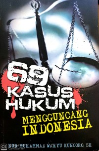 Image of 69 Kasus Hukum Mengguncang Indonesia