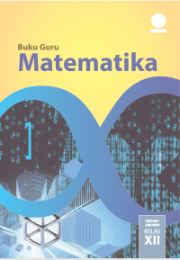 Image of Ebook Buku Guru Matematika SMA/MA/SMK/MAK Kelas XII