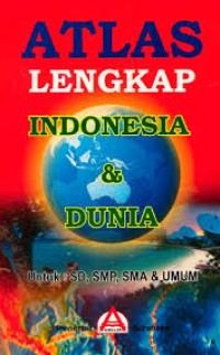 Image of Atlas Lengkap Indonesia dan Dunia
