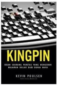 Image of Kingpin Kisah Seorang Peretas yang Mengeruk Miliaran Dolar dari Dunia Maya