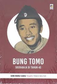 Image of Bung Tomo Soerabaja Di Tahun 45