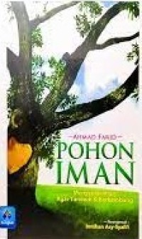 Image of Pohon Iman: Menyemai Iman Agar Tumbuh & Berkembang