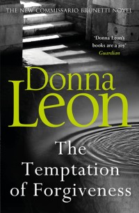 Image of Donna Leon : The Temptation of Forgiveness