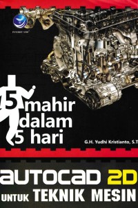 Image of Mahir dalam 5 Hari AUTOCAD 2D untuk Teknik Mesin