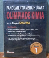 Image of Panduan Jitu Meraih Juara Olimpiade Kimia untuk Tingkat SMA/ MA