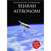 Image of Ensiklopedia Astronomi Jilid 1 : Sejarah Astronomi