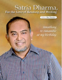 Image of Satria Dharma, For the Love of Reading and Writing