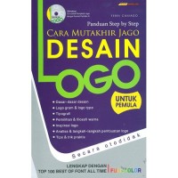 Image of Panduan Step by Step : Cara Mutakhir Desain Logo untuk Pemula Secara Otodidak