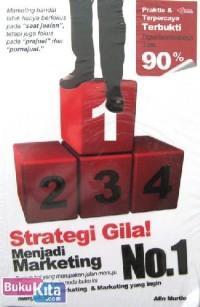 Image of Strategi Gila! Menjadi Marketing No. 1