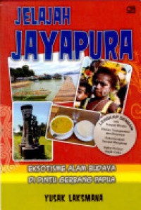 Image of Jelajah Jayapura : Eksotisme Alam Budaya di Pintu Gerbang Papua