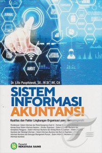Image of Sistem Informasi Akuntansi : Kualitas dan Faktor Lingkungan Organisasi yang Mempengaruhi