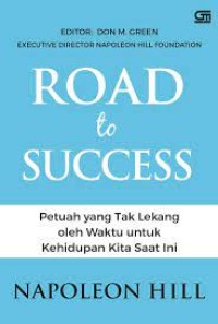Image of Road to Success: Timeless Advice for Today (Petuah yang teka lekang oleh waktu untuk kehidupan kita saat ini)
