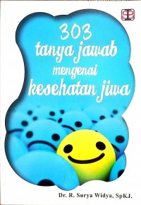 Image of 303 Tanya Jawab Mengenai Kesehatan Jiwa