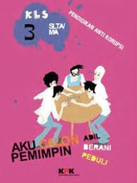 Image of Aku Calon Pemimpin Adil, Berani, Peduli