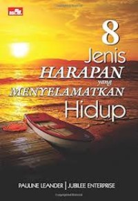 Image of 8 Jenis Harapan yang Menyelamatkan Hidup