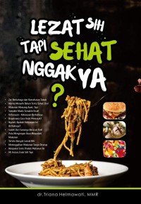 Image of Lezat Sih Tapi Sehat Nggak Ya?