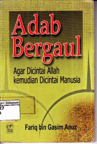 Image of Adab Bergaul Agar Dicintai Allah Kemudian Dicintai Manusia