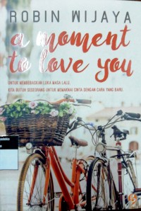 Image of A Moment to Love You