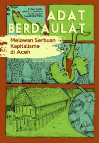 Image of Adat Berdaulat Melawan Serbuan Kapitalisme di Aceh