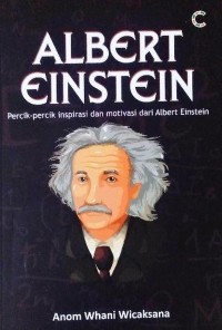 Image of Albert Enstein: Percik-Percik Inspirasi & Motivasi dari Albert Einstein
