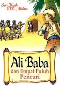 Image of Ali Baba dan Empat Puluh Pencuri; Seri Kisah 1001 Malam