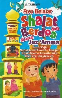Image of Ayo Belajar Shalat dan Berdoa Disertai Juz Amma Untuk Anak-Anak