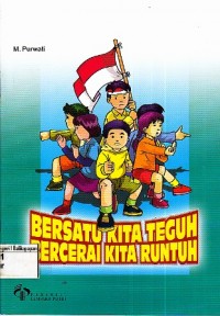 Image of Bersatu Kita Teguh Bercerai Kita Runtuh