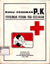 Image of Buku Pedoman P3K Pertolongan Pada Kecelakaan