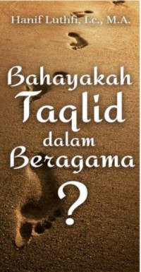 Image of Ebook Bahayakah Taqlid Dalam Beragama ?