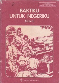 Image of Baktiku Untuk Negeriku