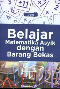 Image of Belajar Matematika Asyik dengan Barang Bekas