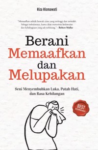 Image of Berani Memaafkan dan Melupakan