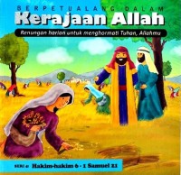 Image of Berpetualang Dalam Kerajaan Allah Seri 4 : Hakim-Hakim 6 - 1 Samuel 21
