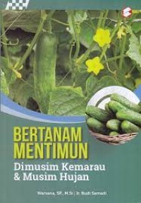 Image of Bertanam Mentimun Dimusim Kemarau dan Musim Hujan