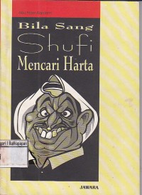Image of Bila Sang Shufi Mencari Harta