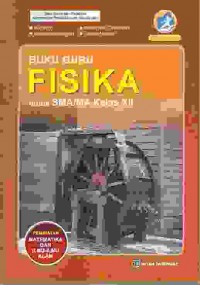 Image of Buku Guru Fisika SMA Kelas XII Peminatan Matematika Dan Ilmu ilmu Alam 2016
