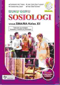 Image of Buku Guru Sosiologi Kelas XII Peminatan Ilmu Ilmu Sosial 2016