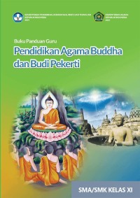 Image of Ebook  Buku Panduan Guru Pendidikan Agama Buddha dan Budi Pekerti untuk SMA/SMK–Kelas XI Kurikulum Merdeka