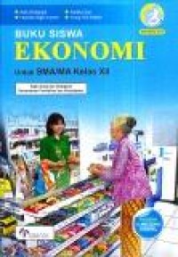 Image of Buku Siswa Ekonomi Untuk SMA Kelas XII Peminatan Ilmu Ilmu Sosial