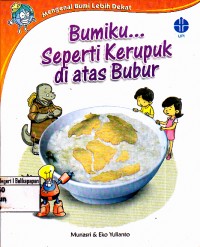 Image of Bumiku...Seperti Kerupuk Di Atas Bubur
