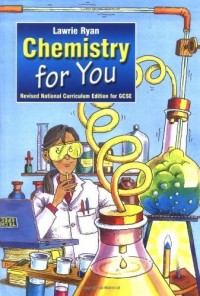 Image of Chemistry For You Revised National Curriculum Edition for GCSE