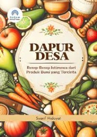 Image of Dapur Desa; Resep-Resep Istimewa dari Produk Bumi yang Tercinta